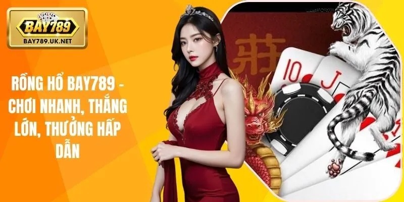 rồng hổ bay789